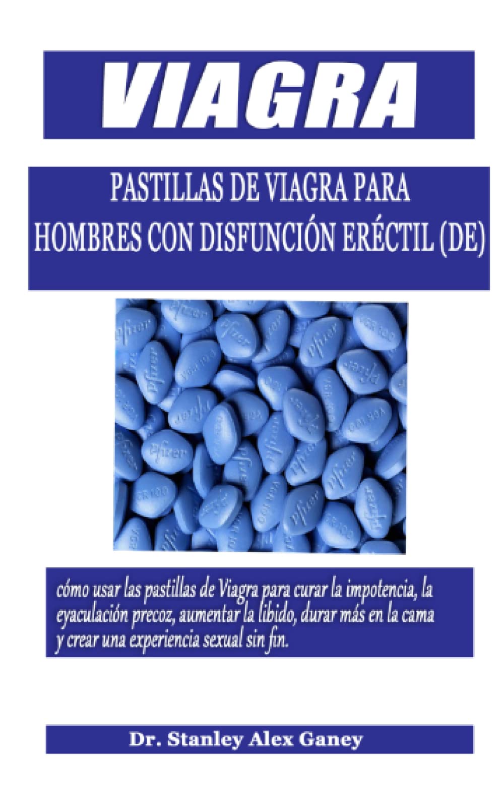 Pastillas de Viagra para hombres con: cómo usar las pastillas de ...